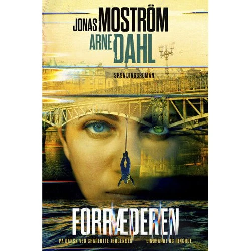Forræderen af Jonas Moström & Arne Dahl