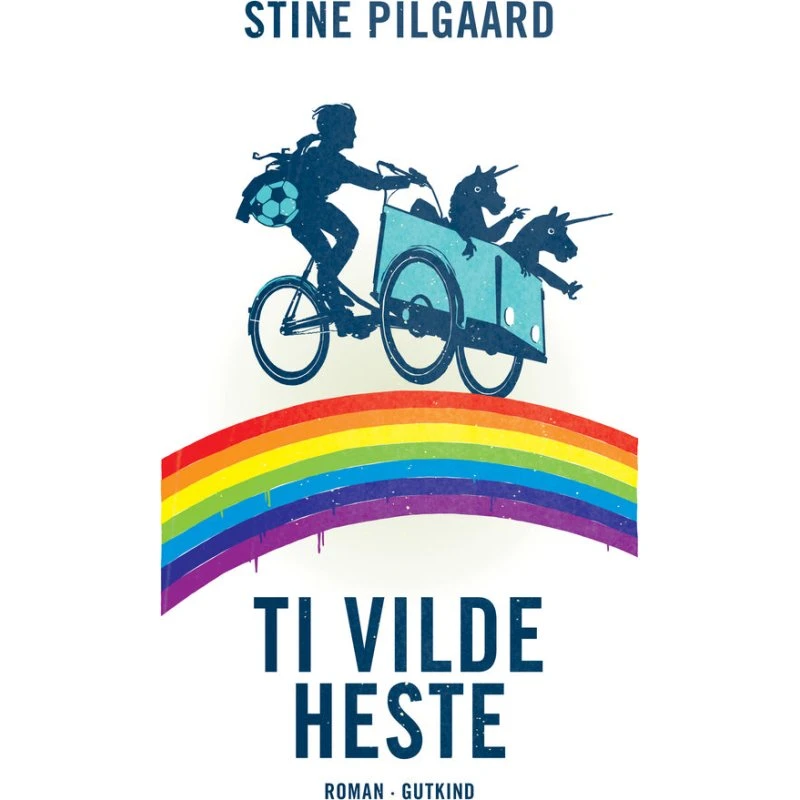 Ti vilde heste - Stine Pilgaard (Hæftet)