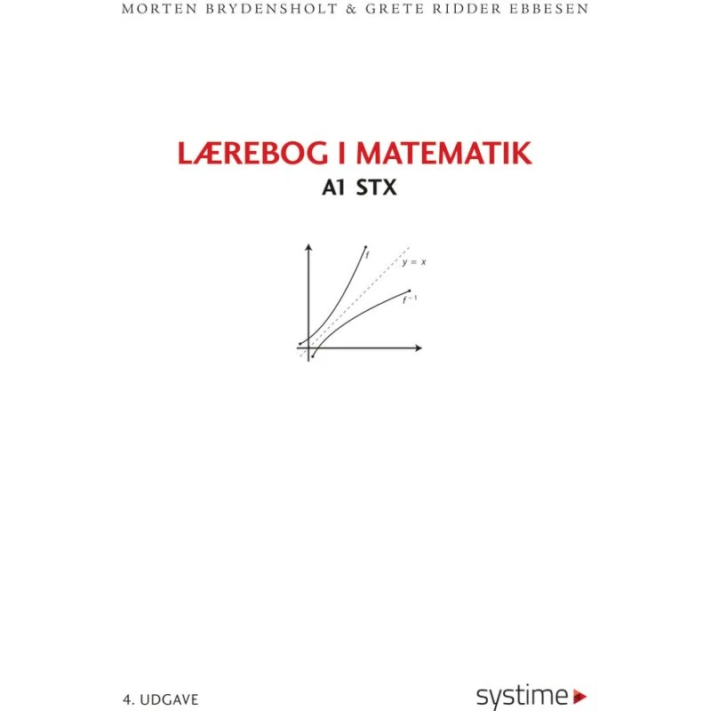 Lærebog i matematik A1 stx - Morten Brydensholt & Grete R. Ebbesen