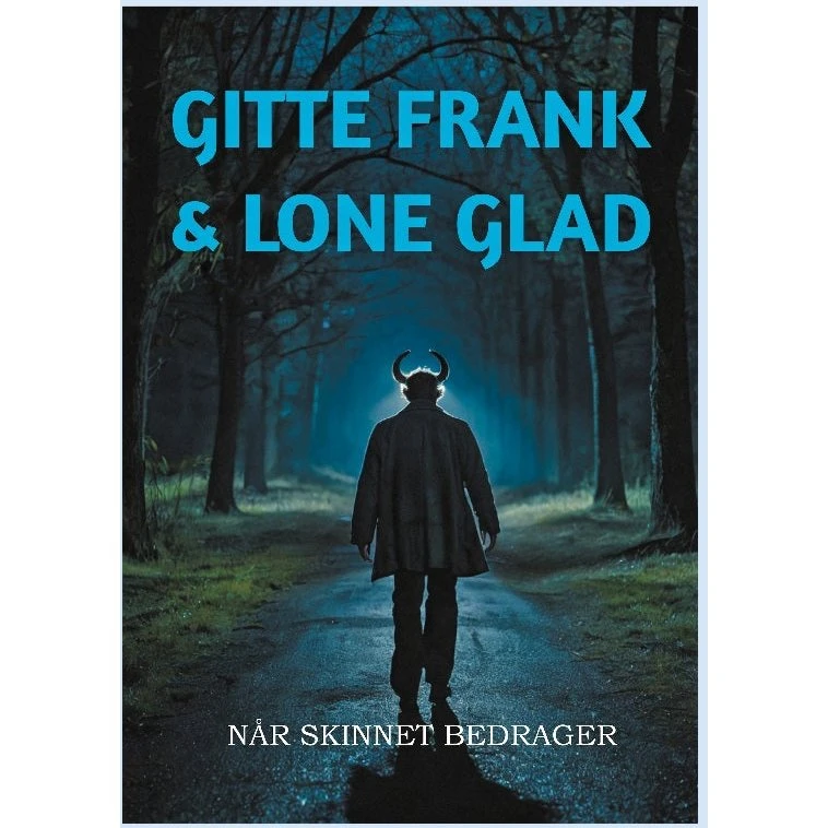 Når skinnet bedrager af Gitte Frank Strobel