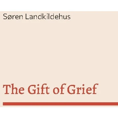 Søren Landkildehus: The Gift of Grief - Engelsk roman