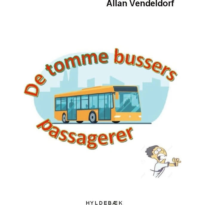 De tomme bussers passagerer - Allan Vendeldorf