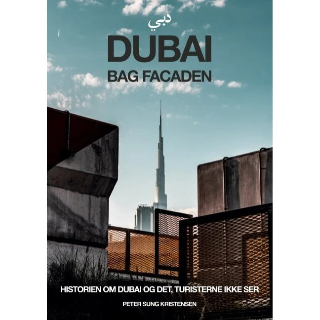 Dubai bag facaden af Peter Sung Kristensen - Bog