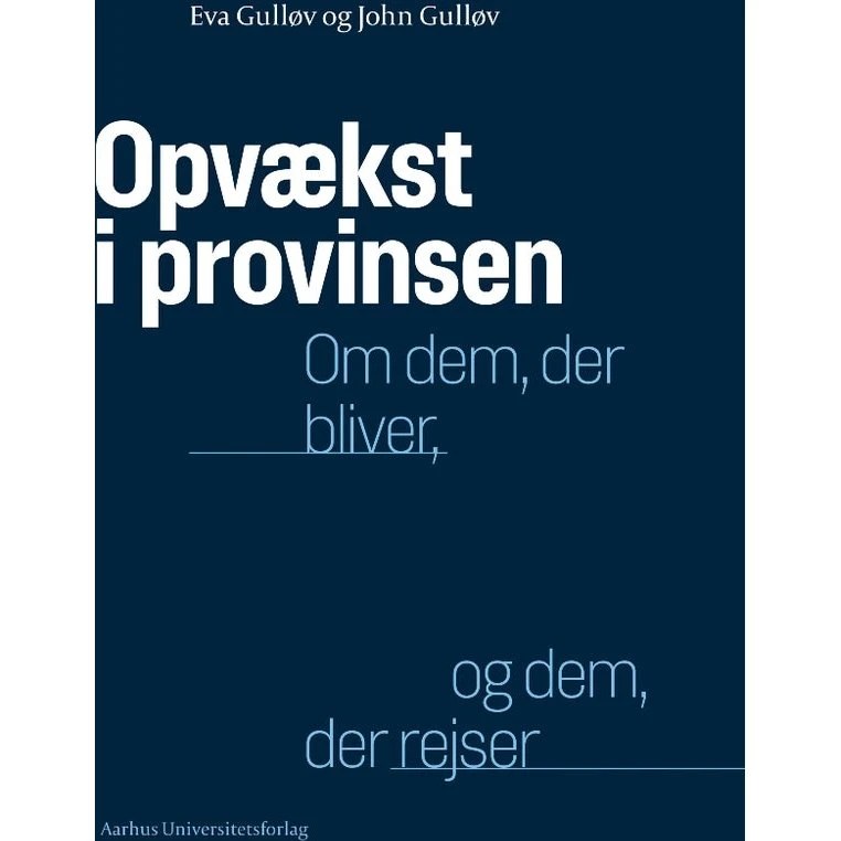 Opvækst i provinsen af Eva Gulløv - Bog