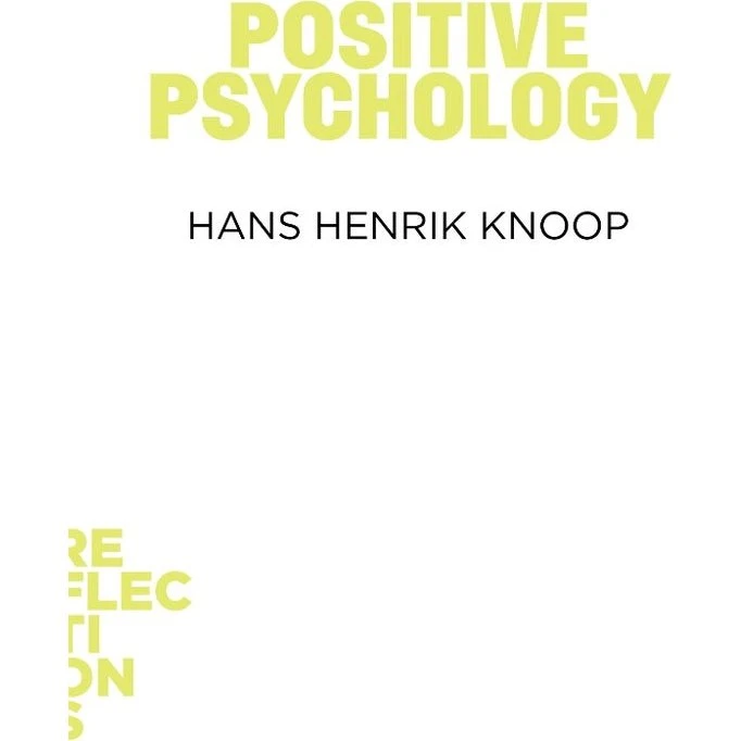 Positive Psychology - Hans Henrik Knoop (Tænkepauser)