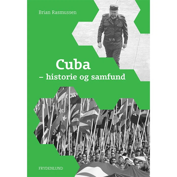 Cuba af Brian Rasmussen - Historie og samfund