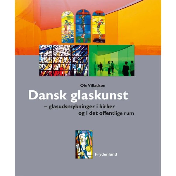 Dansk glaskunst af Ole Villadsen