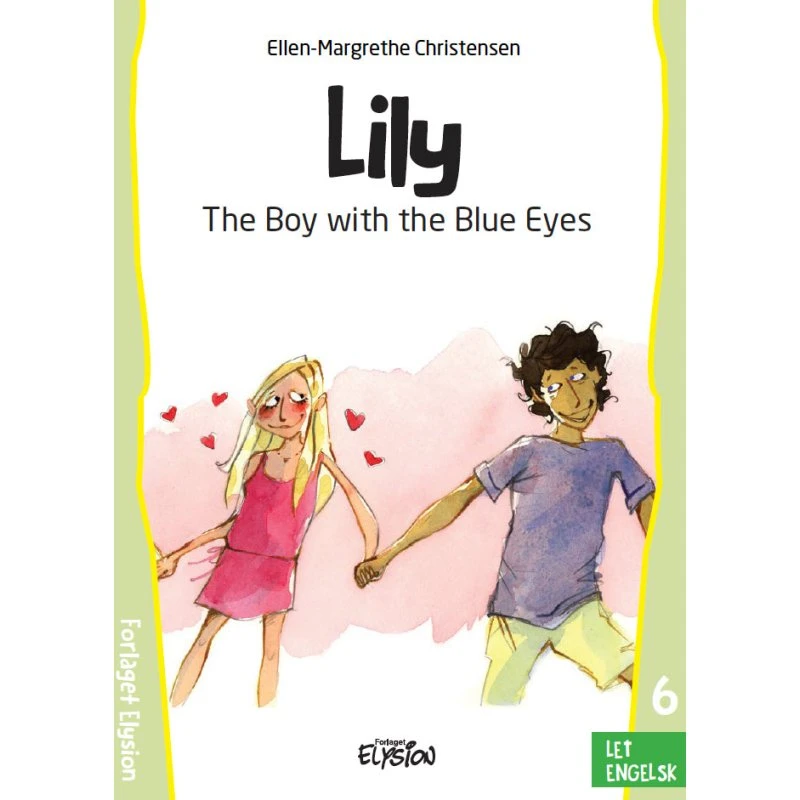 The Boy with the Blue Eyes - Lily serien af Ellen-margrethe Christensen