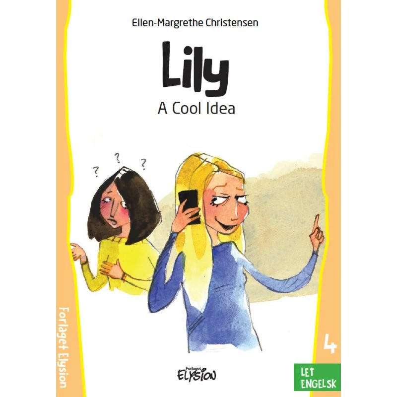 A Cool Idea - Lily 4 - Engelsk læsebog til begyndere