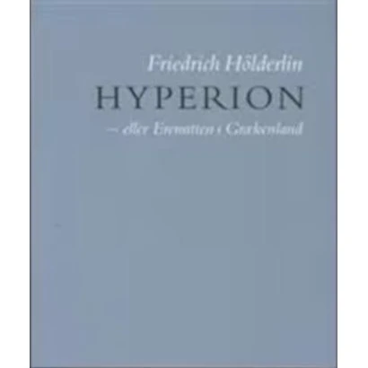Hyperion - Friedrich Hölderlin - Bog (Per Kirkeby)