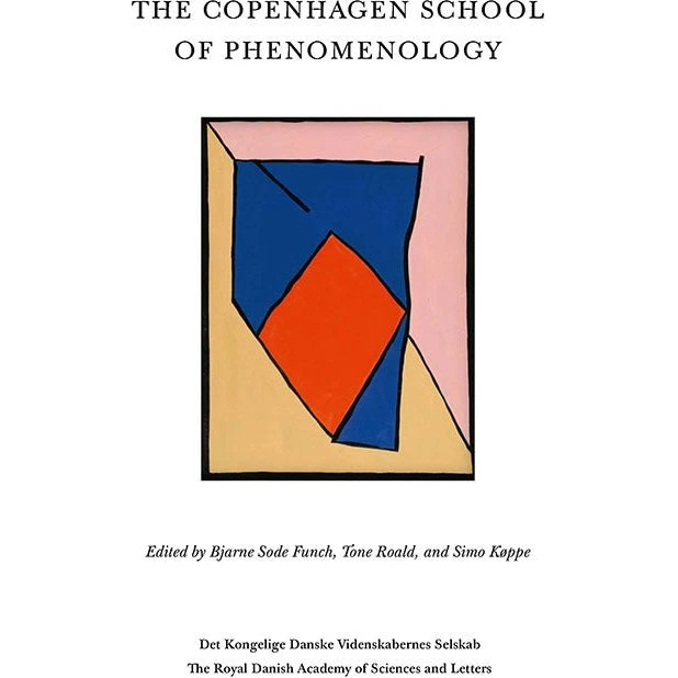 The Copenhagen School of Phenomenology - Simo Køppe