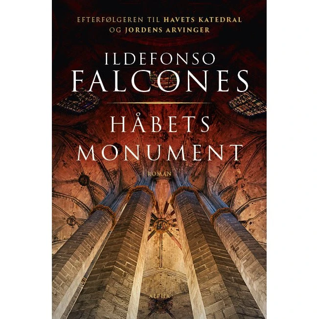 Håbets monument - Ildefonso Falcones (Havets katedral 3)