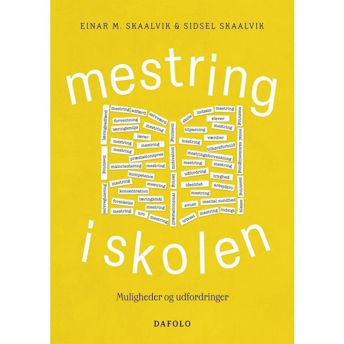 Mestring i skolen - Sidsel Skaalvik & Einar M. Skaalvik