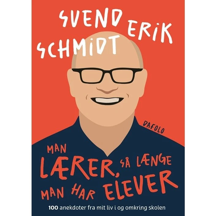 Man lærer, så længe man har elever - Svend Erik Schmidt