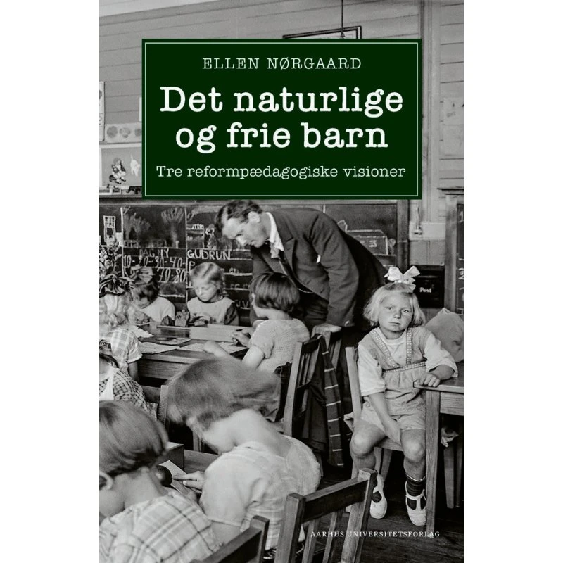 Det naturlige og frie barn - Ellen Nørgaard