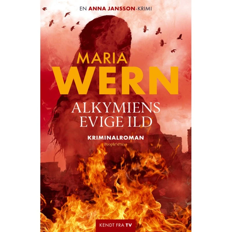 Alkymiens evige ild - Anna Jansson (Maria Wern krimi)