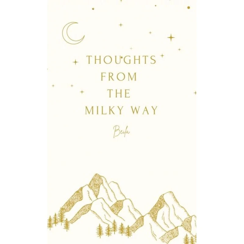 Beila Nyberg: Thoughts From The Milky Way - Digtsamling