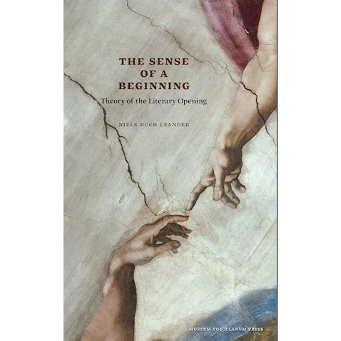 Niels Buch Leander: The Sense of a Beginning (Bog)