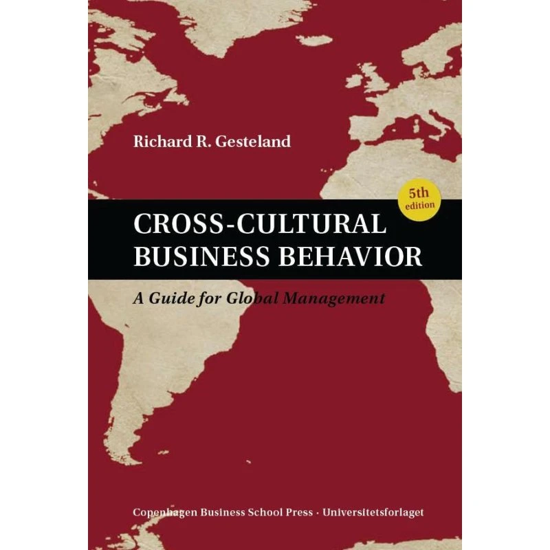 Cross-Cultural Business Behavior af Richard R. Gesteland