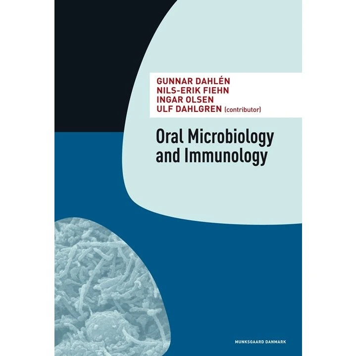 Oral Microbiology and Immunology - Gunnar Dahlén m.fl.