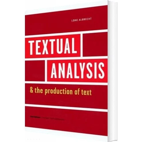 Lone Albrecht: Textual Analysis And The Production Of Text (2. udgave)
