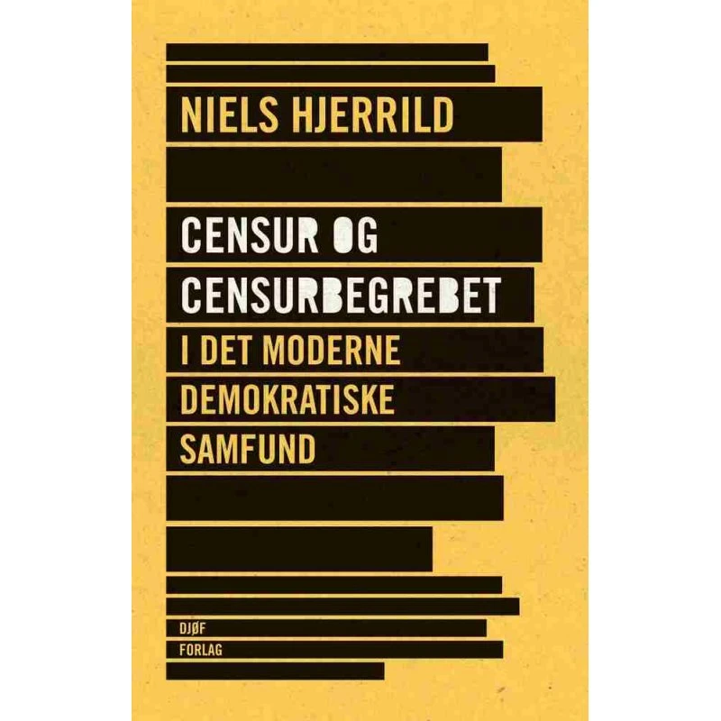 Censur og censurbegrebet i det moderne demokratiske samfund - Niels Hjerrild