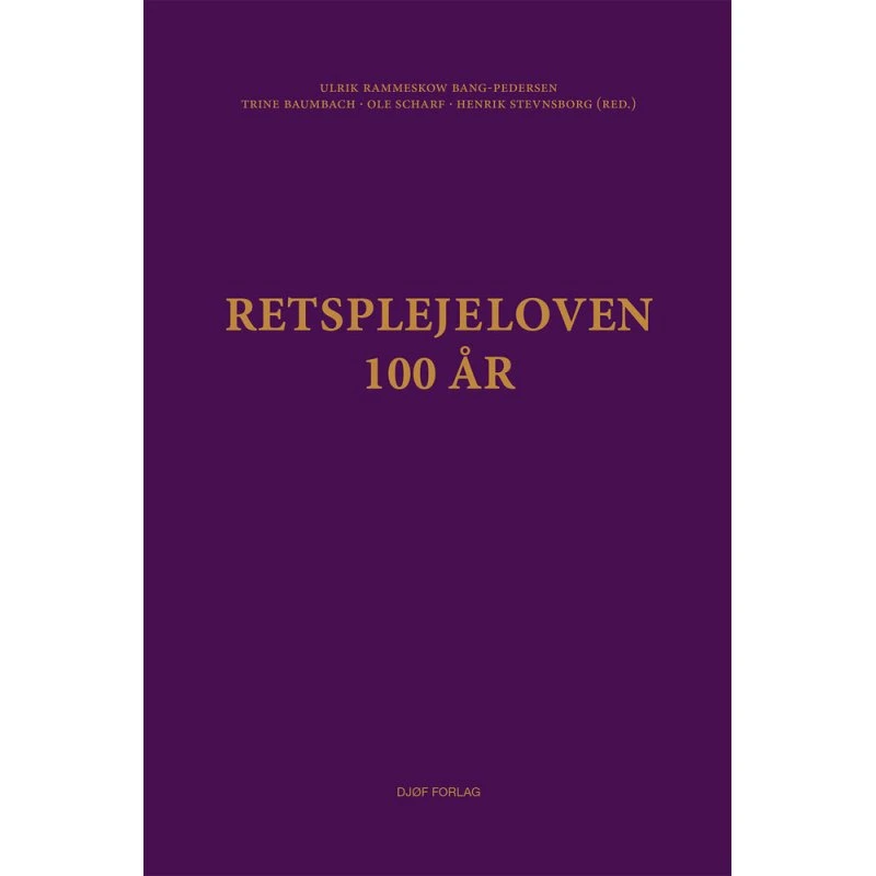 Retsplejeloven - 100 år - Djøf Forlag