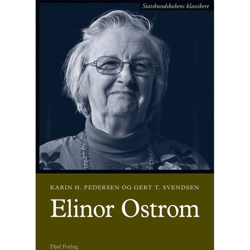 Elinor Ostrom - Gert Tinggaard Svendsen & Karin Hilmer Pedersen