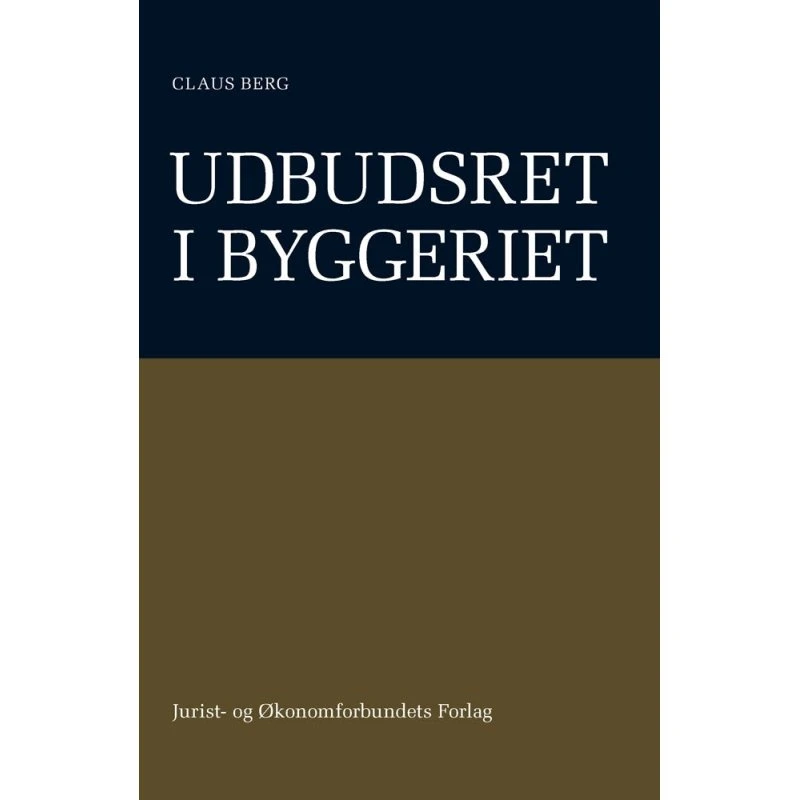 Udbudsret i byggeriet - Claus Berg - Djøf Forlag