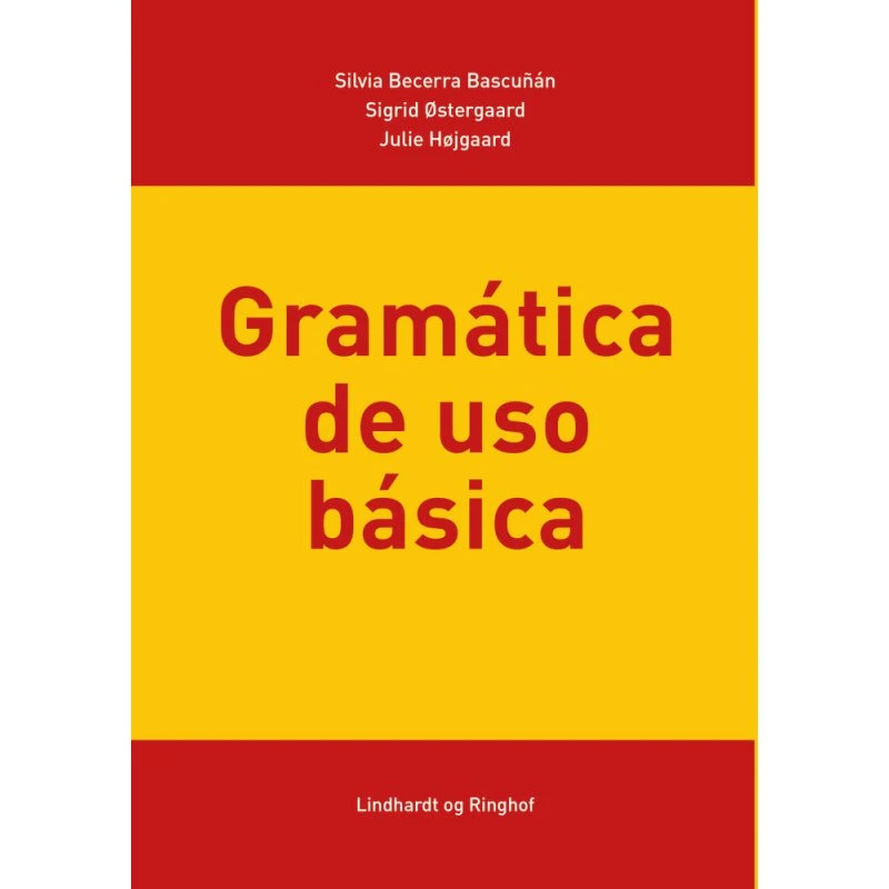 Gramática de uso básica - Silvia Becerra Bascuñan - Spansk bog