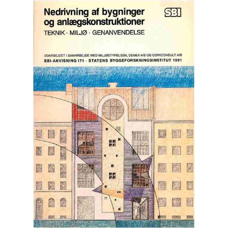 Anvisning 171: Nedrivning af bygninger og anlægskonstruktioner
