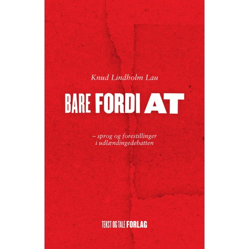 Bare fordi at - Knud Lindholm Lau - Bog