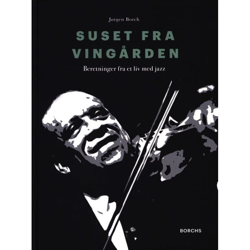 Suset fra Vingården - Jørgen Borch - Bog