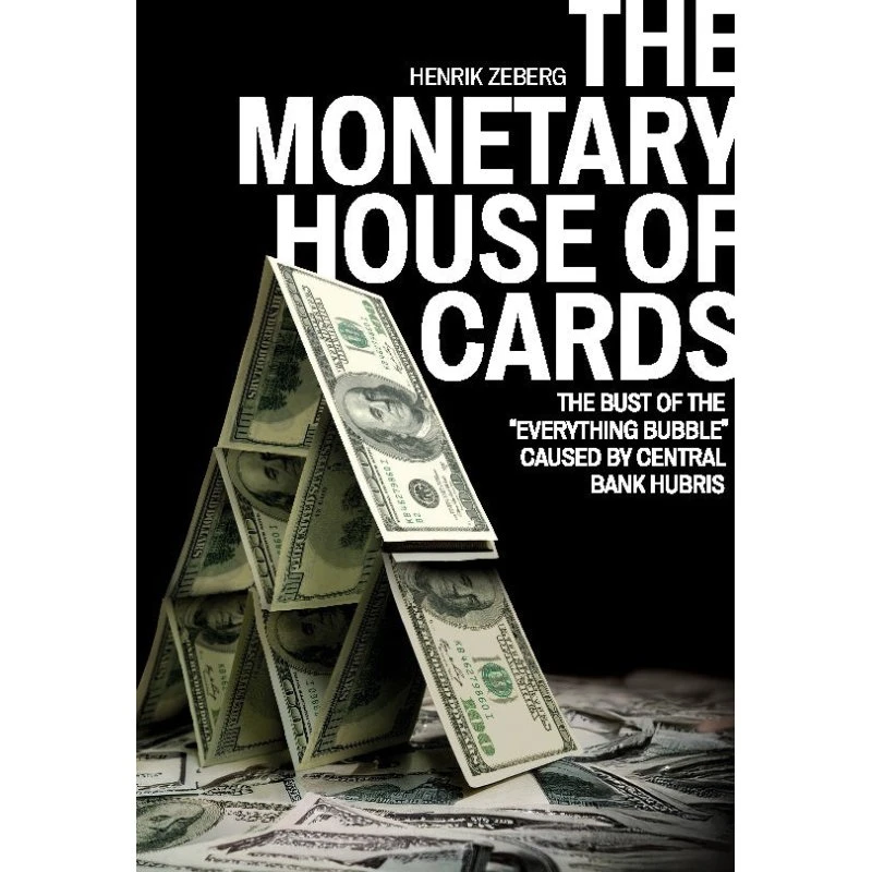 Henrik Zeberg: The Monetary House of Cards (Engelsk bog)