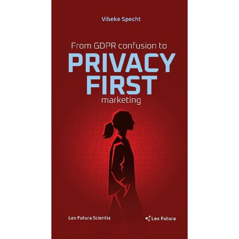 From GDPR Confusion to Privacy First Marketing - Vibeke Specht