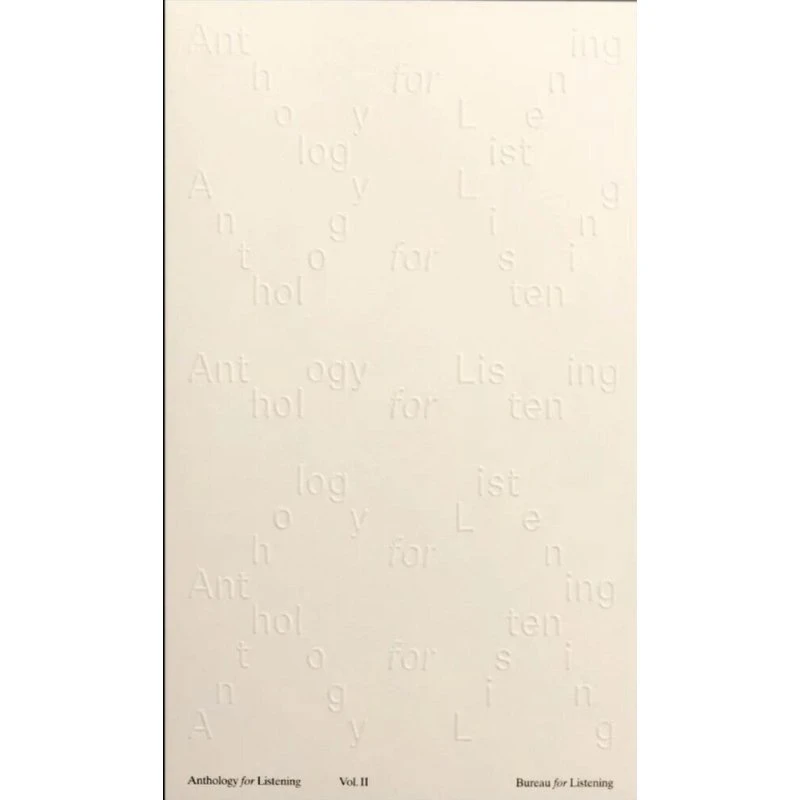 Bureau for Listening: Anthology for Listening Vol. II