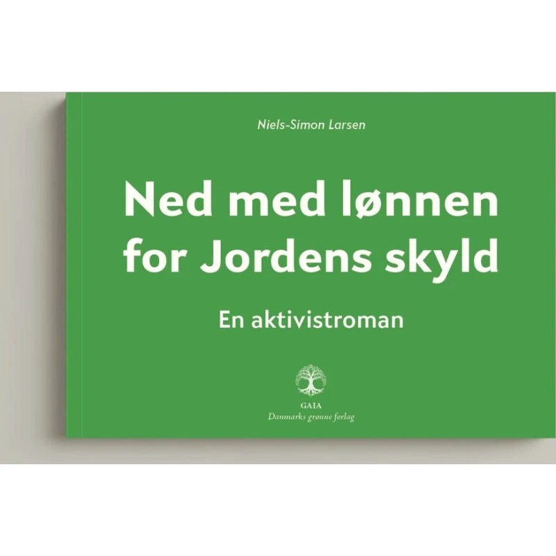 Ned med lønnen for Jordens skyld af Niels-Simon Larsen