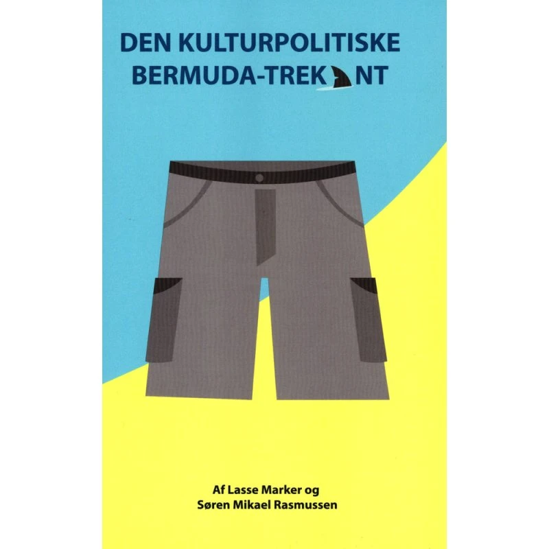 Den Kulturpolitiske Bermudatrekant af Lasse Marker & S.M. Rasmussen