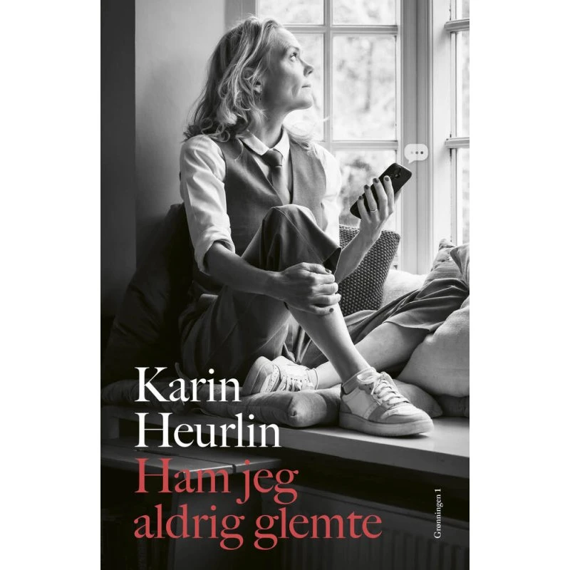 Ham jeg aldrig glemte - Karin Heurlin (Biografi & Erindring)