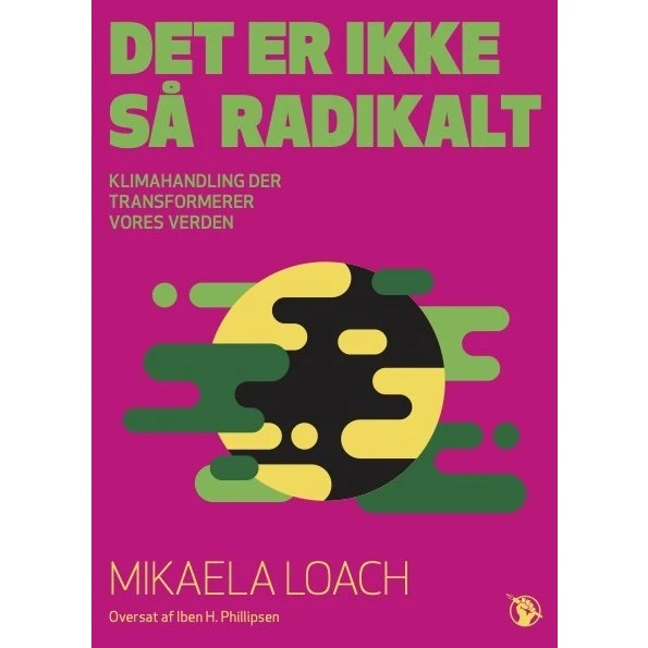 Mikaela Loach: Det er ikke så radikalt