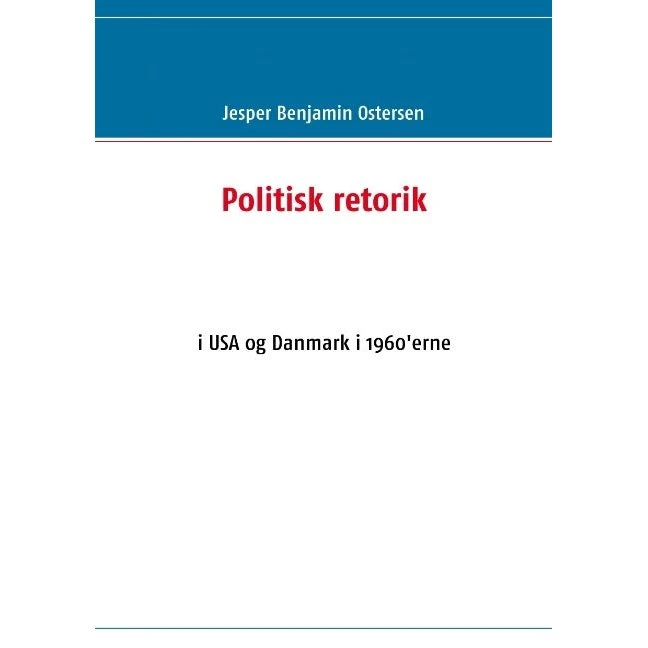 Politisk retorik af Jesper Benjamin Ostersen