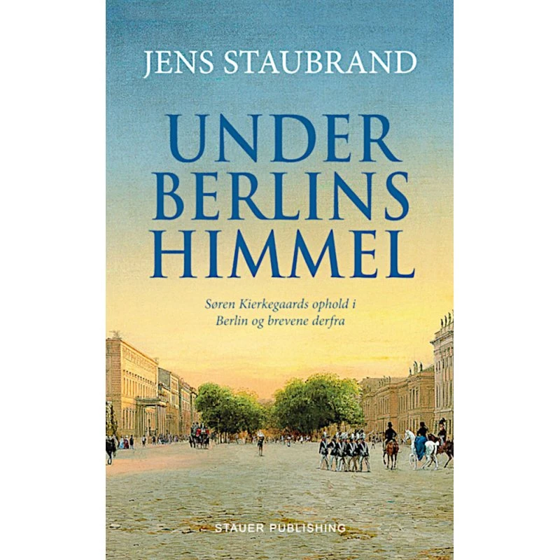 Under Berlins Himmel af Jens Staubrand - Bog