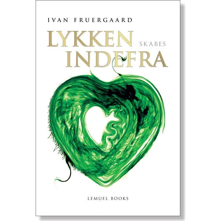 Lykken skabes indefra - Ivan Fruergaard