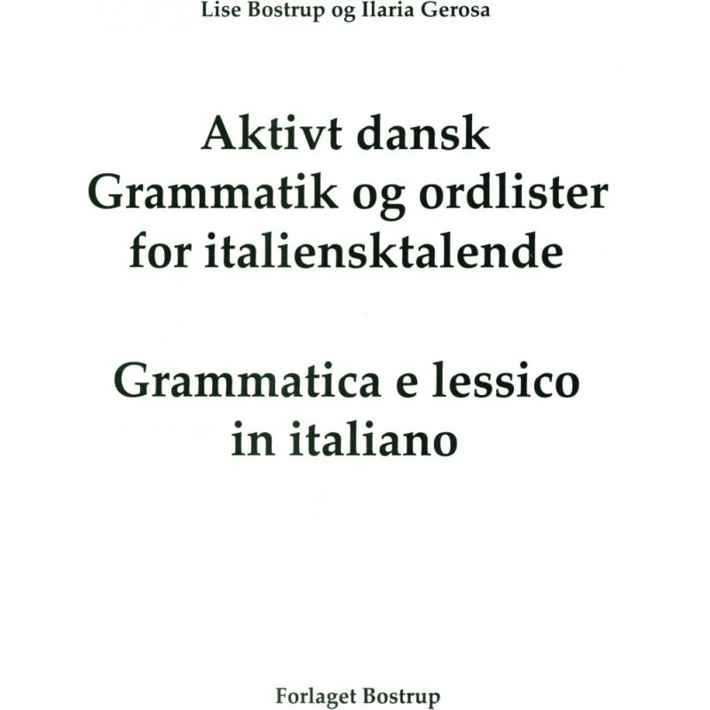 Aktivt Dansk - Lise Bostrup - Bog (Italiensk-Dansk)