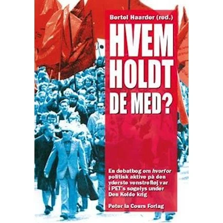 Hvem holdt de med? - Bertel Haarder - Bog