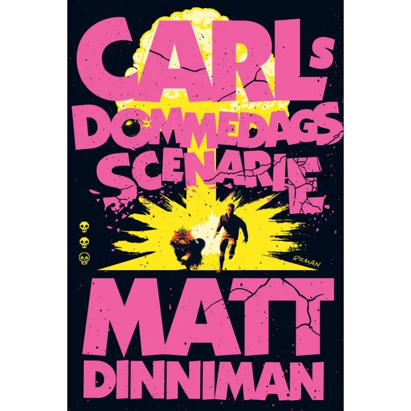 Carls dommedagsscenarie - Matt Dinniman (Dungeon Crawler Carl)