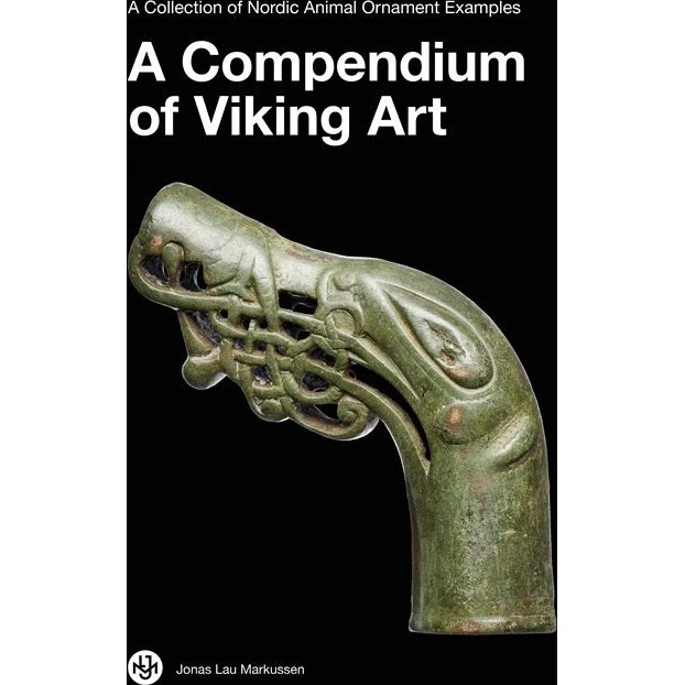 A Compendium of Viking Art - Jonas Lau Markussen