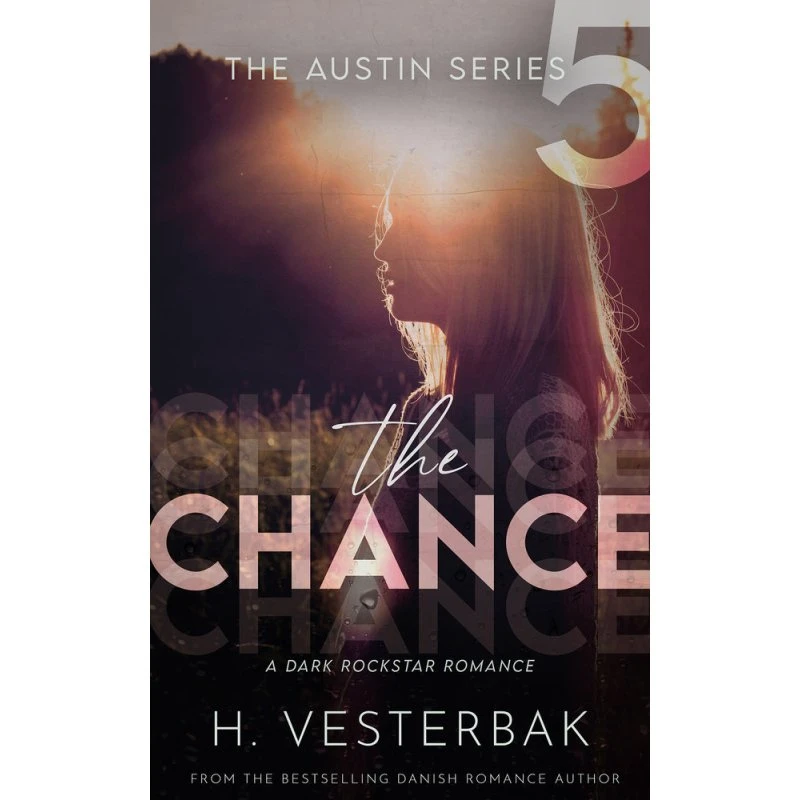 The Chance - Henriette Vesterbak (The Austin Series Vol. 5)