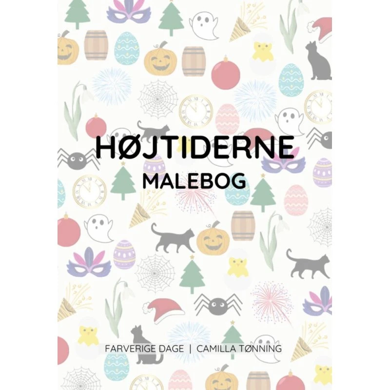 Camilla Tønning: Højtiderne - Malebog
