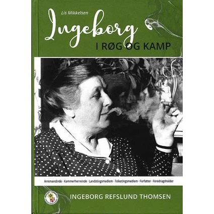 Ingeborg I Røg og Kamp af Lis Mikkelsen - Bog